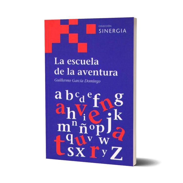 La escuela de la aventura. Guillermo García Domínguez