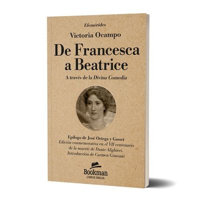 DE FRANCESCA A BEATRICE A TRAVÉS DE LA DIVINA COMEDIA. 100 Ejemplares numerados