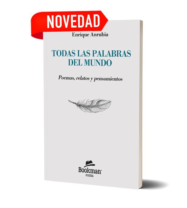TODAS LAS PALABRAS DEL MUNDO. Enrique Anrubia