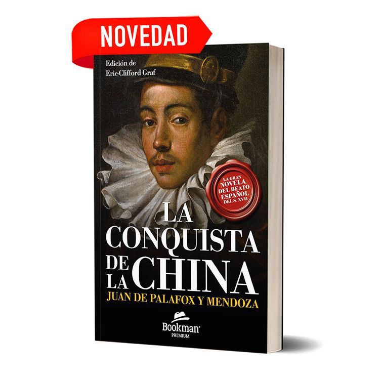 LA CONQUISTA DE LA CHINA. Juan de Palafox y Mendoza