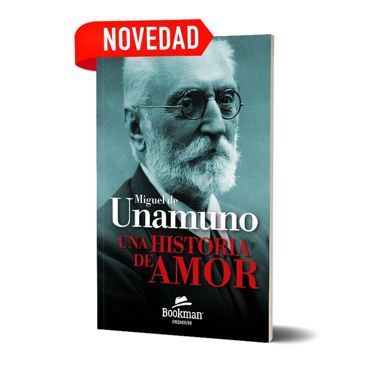UNA HISTORIA DE AMOR. Miguel de Unamuno