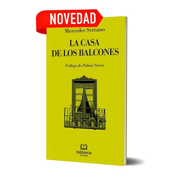 LA CASA DE LOS BALCONES. Mercedes Serrano