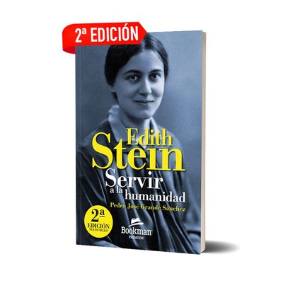 EDITH STEIN. Servir a la humanidad. Pedro José Grande Sánchez EDITH STEIN. Servir a la humanidad. Pedro José Grande Sánchez