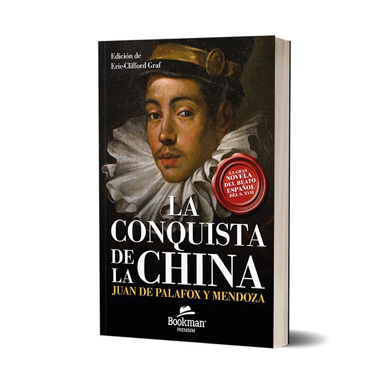 LA CONQUISTA DE LA CHINA. Juan de Palafox y Mendoza