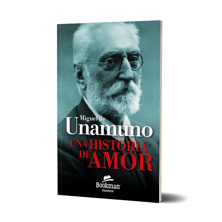 UNA HISTORIA DE AMOR. Miguel de Unamuno