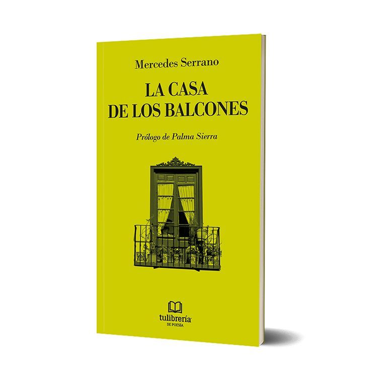LA CASA DE LOS BALCONES. Mercedes Serrano