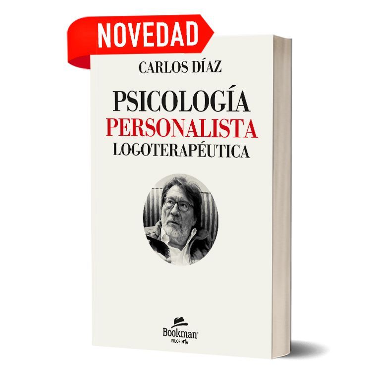 PSICOLOGÍA PERSONALISTA LOGOTERAPÉUTICA. Carlos Díaz