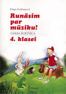 Runāsim par mūziku! Darba burtnīca 4. klasei