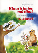 Klausīsimies mūziku ! Darba burtnīca 1.klasei.