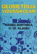 Ģeometrija vidusskolām. Stereometrija. Darba burtnīca 11.–12.klasei.