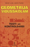 Ģeometrija vidusskolām. Testi un kontroldarbi. Grāmata nav pieejama.