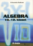 Algebra 10.–12. klasei. II daļa. Algebras pamatkurss