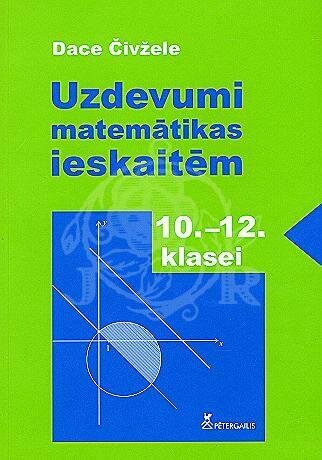 Uzdevumi matemātikas ieskaitēm 10.-12.kl.