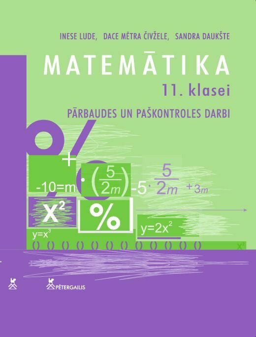 Matemātika 11.klasei. Pārbaudes un paškontroles darbi.