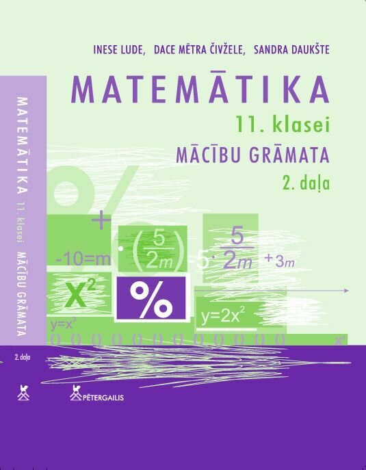 Matemātika 11.klasei. Mācību grāmata 2.daļa.