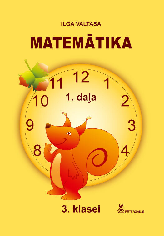 Matemātika 3.klasei. Mācību grāmata 1.daļa.