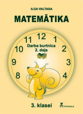 Matemātika 3.klasei. Darba burtnīca 2.daļa.