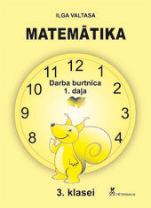 Matemātika 3.klasei. Darba burtnīca 1.daļa.