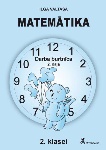 Matemātika 2.klasei. Darba burtnīca 2.daļa.