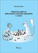Pārbaudes darbi un paškontroles uzdevumi 5. klasei (grāmata nav pieejama)