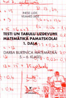 Testi un tabulu uzdevumi pamatskolai. I daļa. DB matemātikā 5.–6. klasei