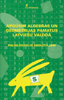 Apgūsim algebras un ģeometrijas pamatus latviešu valodā. Skolotāja grāmata