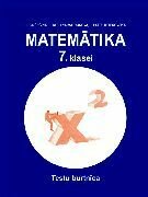 Matemātika 7.klasei. Testu burtnīca.