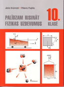 Palīdzam risināt fizikas uzdevumus 10.klasē