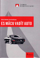 Es mācu vadīt auto. Metodisks materiāls autoskolu pasniedzējiem