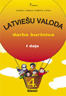 Latviešu valoda 4. klasei. Darba burtnīca I daļa