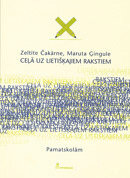 Ceļā uz lietišķajiem rakstiem. Pamatskolām