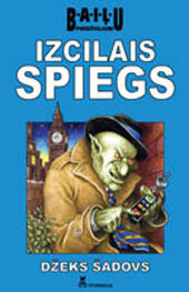 B.A.I.Ļ.U piedzīvojumi: Izcilais spiegs