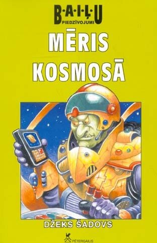 B.A.I.Ļ.U piedzīvojumi: Mēris kosmosā