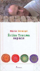 Ērika Trauma sapnis