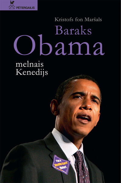 Baraks Obama – melnais Kenedijs