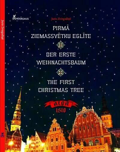 Pirmā Ziemassvētku eglīte (grāmata pieejama 3 valodās: RUS/ENG/LAT/