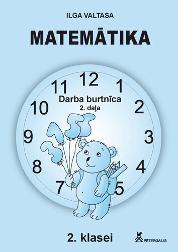 Matemātika 2.klasei. Darba burtnīca 2.daļa.