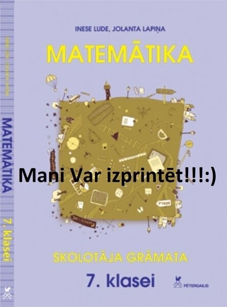 Matemātika 7.klasei. Skolotāja grāmata. Izprintējama E-grāmata