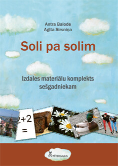 Soli pa solim Mācību līdzekļu komplekts sešgadniekiem Izdales materiāli visam mācību gadam