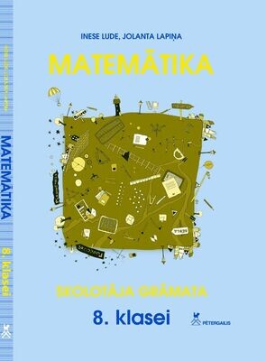 Matemātika 8.klasei Skolotāja grāmata izdrukājama