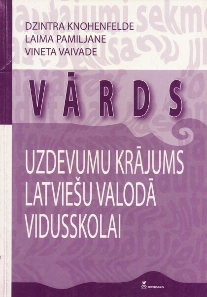 Vārds Uzdevumu krājums latviešu val.vidusskolai