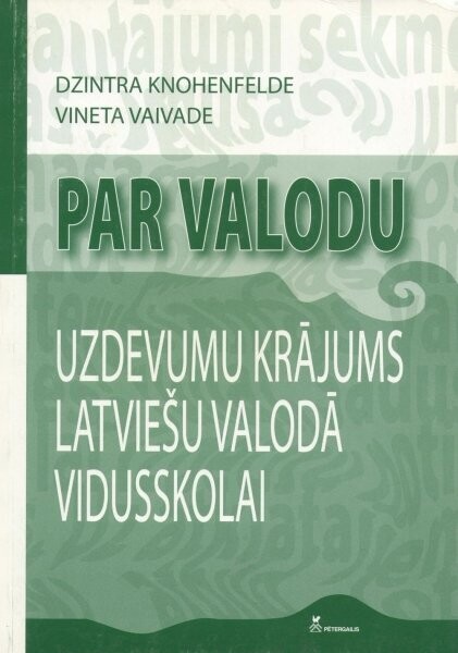 Par valodu (uzdevumu krājums latviešu valodā vidusskolai)