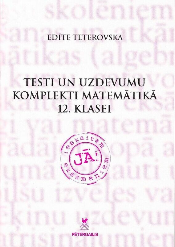 Testi un uzdevumu komplekti matemātikā 12. klasei