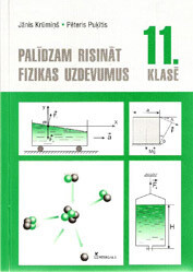 Palīdzam risināt fizikas uzdevumus 11.klasē