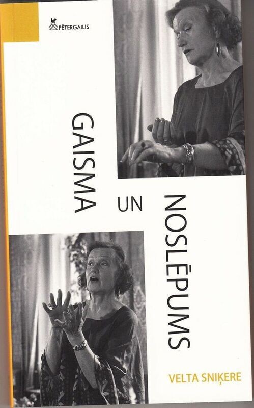 Gaisma un noslēpums. Velta Sniķere