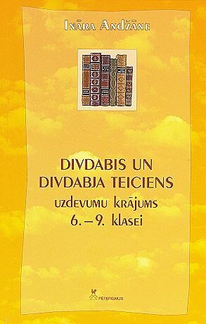 Divdabis un divdabja teiciens. Uzdevumu krājums 6.-9.kl.