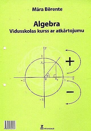 Algebra. Vidusskolas kurss ar atkārtojumu. Grāmata nav pieejama.
