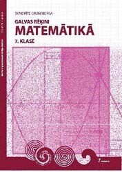 Galvas rēķini matemātikā 7.klasē.