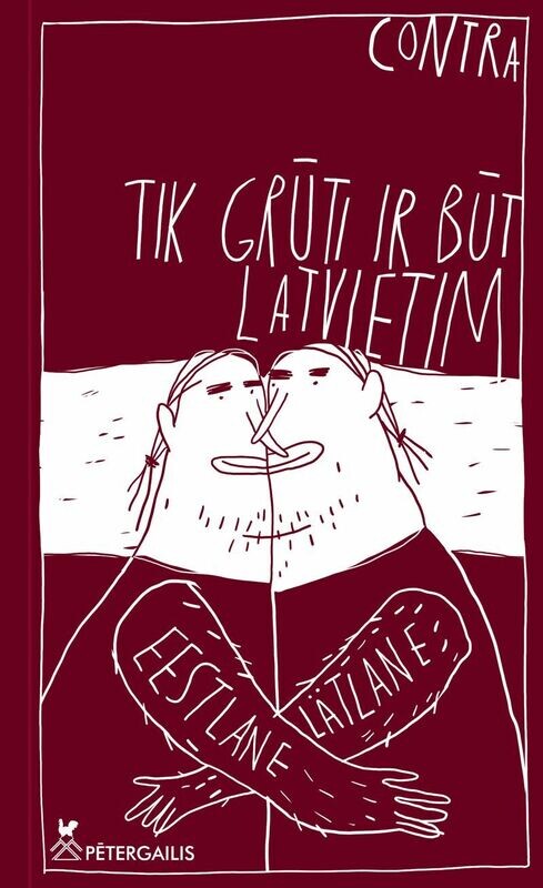 Tik grūti ir būt latvietim (grāmata nav pieejama)
