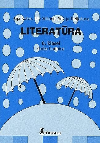 Literatūra 6.klasei Darba burtnīca